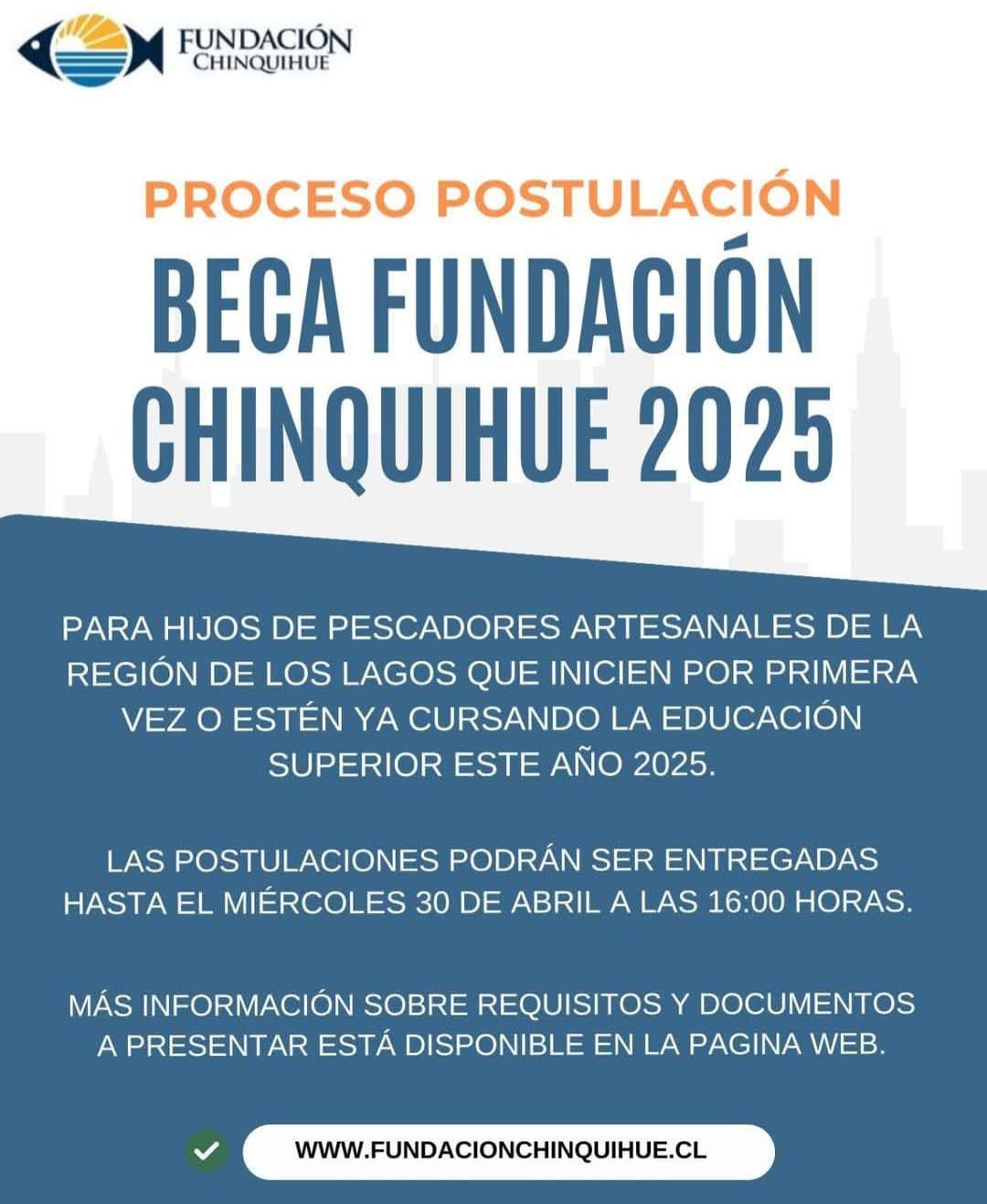 SE INVITA A POSTULAR A LA BECA DE FUNDACIÓN CHINQUIHUE 2025, DIRIGIDA A HIJOS E HIJAS DE PESCADORES ARTESANALES.